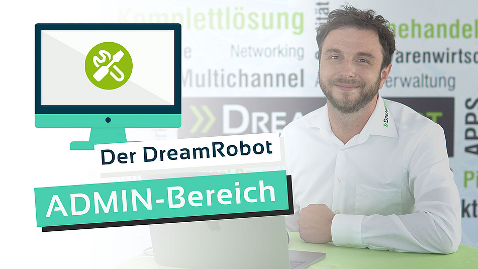 Einführung in den DreamRobot ADMIN-Bereich